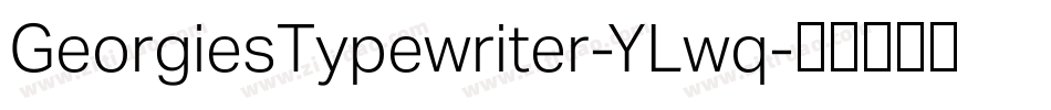 GeorgiesTypewriter-YLwq字体转换