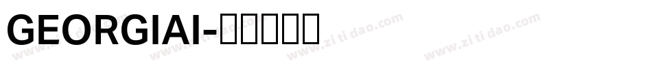 GEORGIAI字体转换 GEORGIAI字体转换