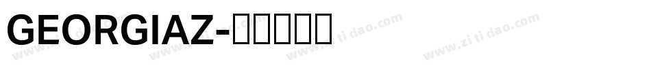 GEORGIAZ字体转换 GEORGIAZ字体转换