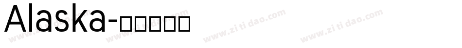 Alaska字体转换