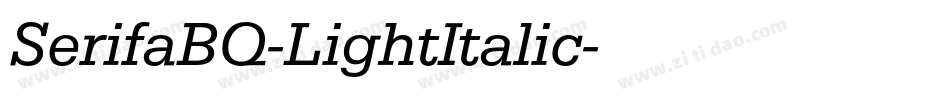 SerifaBQ-LightItalic字体转换