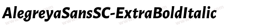 AlegreyaSansSC-ExtraBoldItalic字体转换