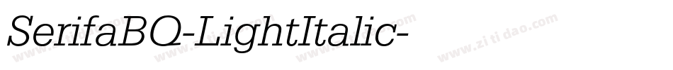 SerifaBQ-LightItalic字体转换