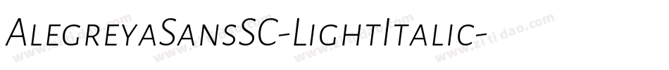 AlegreyaSansSC-LightItalic字体转换