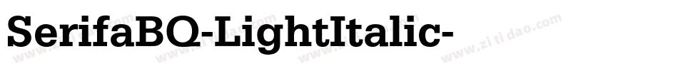 SerifaBQ-LightItalic字体转换