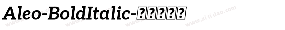 Aleo-BoldItalic字体转换