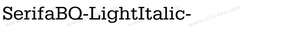 SerifaBQ-LightItalic字体转换