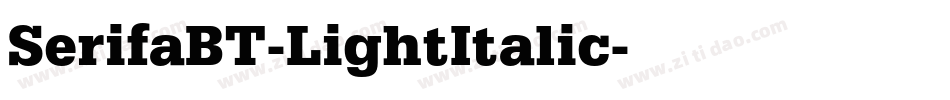 SerifaBT-LightItalic字体转换