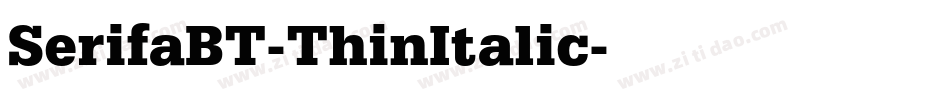 SerifaBT-ThinItalic字体转换
