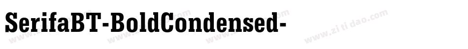 SerifaBT-BoldCondensed字体转换