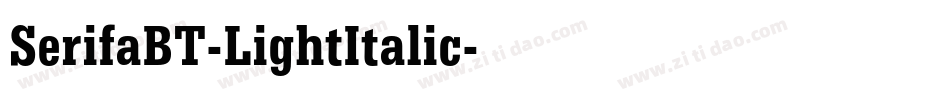 SerifaBT-LightItalic字体转换