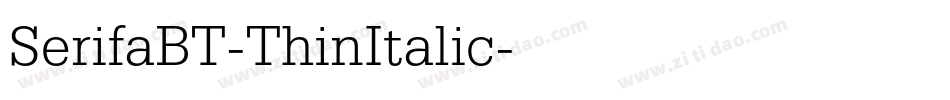 SerifaBT-ThinItalic字体转换