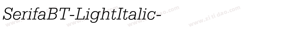 SerifaBT-LightItalic字体转换