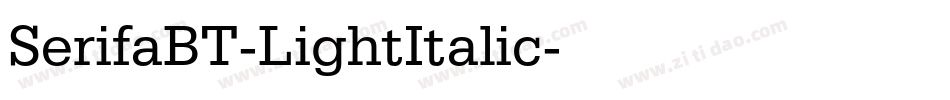 SerifaBT-LightItalic字体转换
