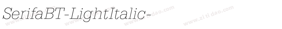 SerifaBT-LightItalic字体转换