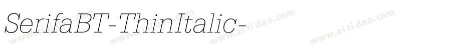SerifaBT-ThinItalic字体转换