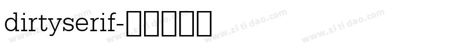 dirtyserif字体转换
