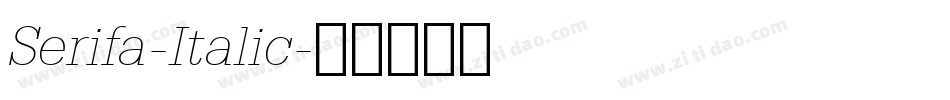 Serifa-Italic字体转换