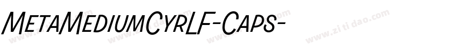 MetaMediumCyrLF-Caps字体转换