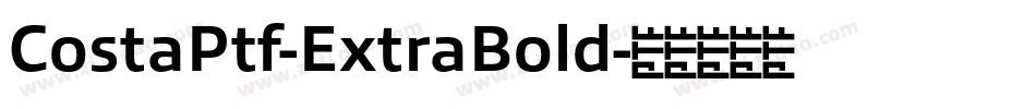 CostaPtf-ExtraBold字体转换