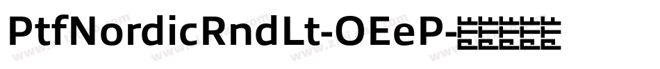 PtfNordicRndLt-OEeP字体转换