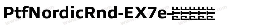 PtfNordicRnd-EX7e字体转换