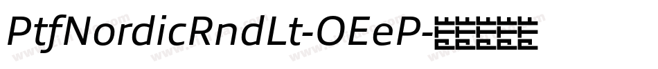PtfNordicRndLt-OEeP字体转换