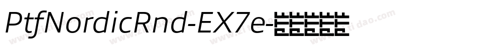 PtfNordicRnd-EX7e字体转换