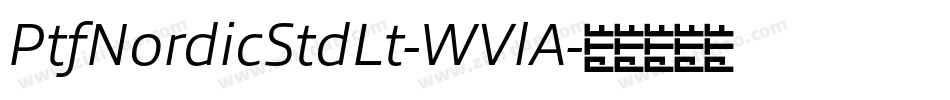 PtfNordicStdLt-WVlA字体转换