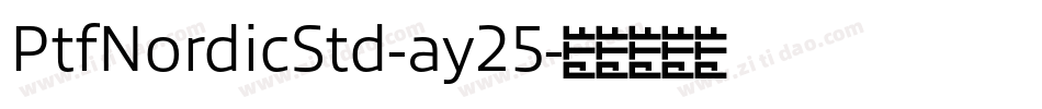 PtfNordicStd-ay25字体转换