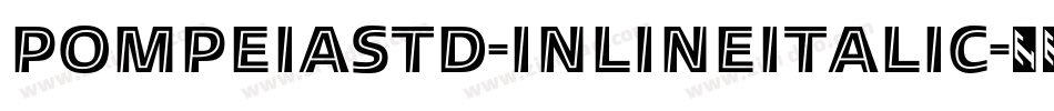 PompeiaStd-InlineItalic字体转换
