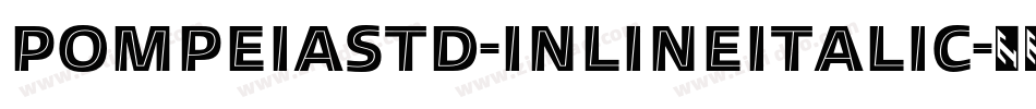 PompeiaStd-InlineItalic字体转换