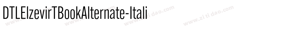 DTLElzevirTBookAlternate-Italic字体转换