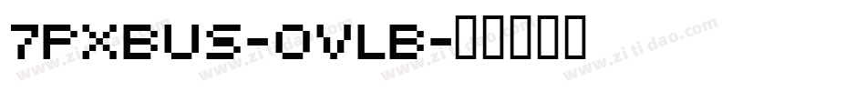 7Pxbus-ovlB字体转换