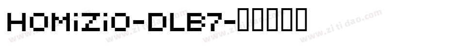 Homizio-dlB7字体转换