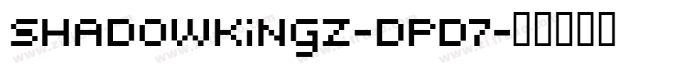 Shadowkingz-dpD7字体转换