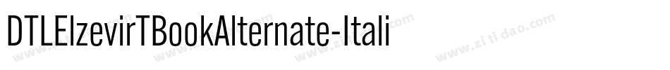 DTLElzevirTBookAlternate-Italic字体转换