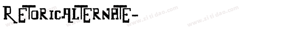 RetoricAlternate字体转换