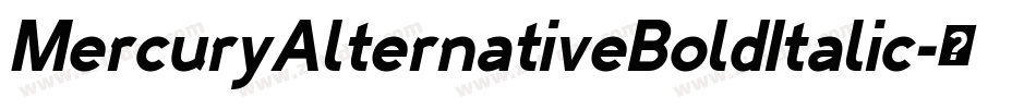 MercuryAlternativeBoldItalic字体转换