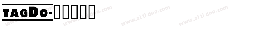 tagDo字体转换