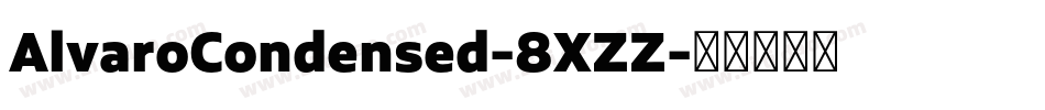 AlvaroCondensed-8XZZ字体转换