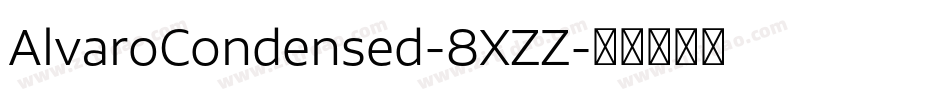 AlvaroCondensed-8XZZ字体转换