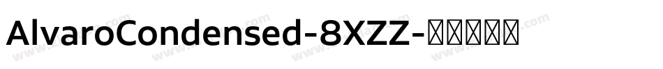 AlvaroCondensed-8XZZ字体转换
