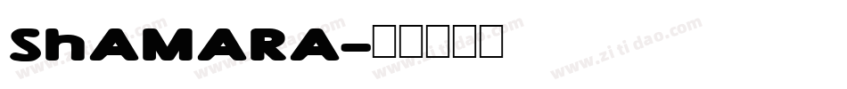 Shamara字体转换