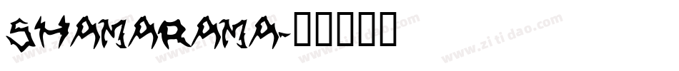 Shamarama字体转换