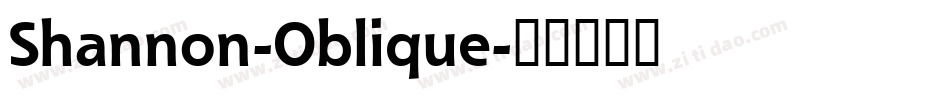 Shannon-Oblique字体转换