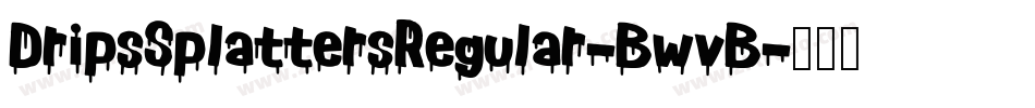 DripsSplattersRegular-BwvB字体转换