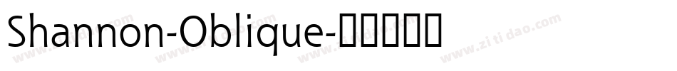 Shannon-Oblique字体转换