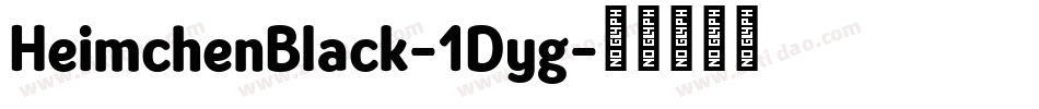 HeimchenBlack-1Dyg字体转换