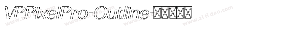 VPPixelPro-Outline字体转换